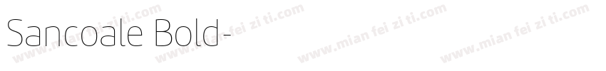 Sancoale Bold字体转换
